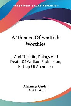 A Theatre Of Scottish Worthies