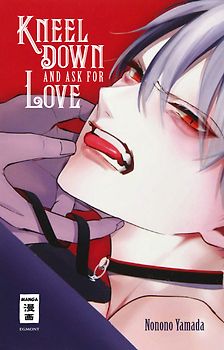 Kneel Down and Ask for Love