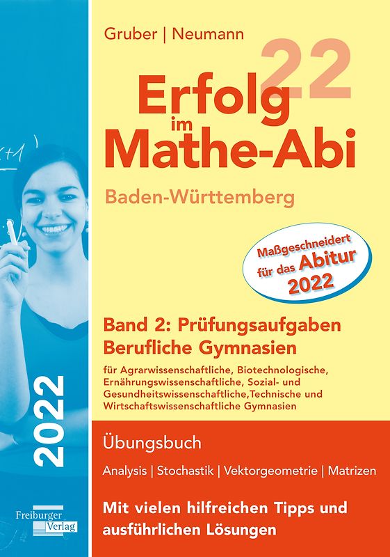 Erfolg im Mathe-Abi 2022 Baden-Württemberg Berufliche Gymnasien Band 2: Prüfungsaufgaben