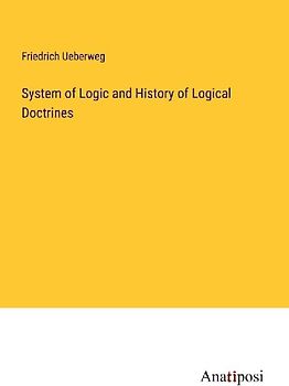 System of Logic and History of Logical Doctrines