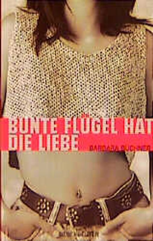 Bunte Flügel hat die Liebe