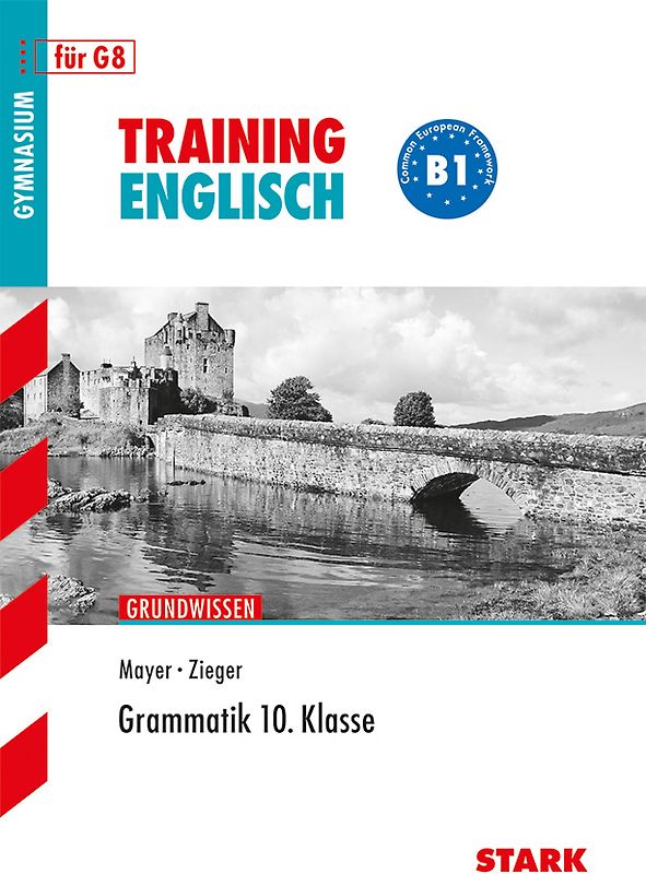 STARK Training Gymnasium - Englisch Grammatik 10. Klasse