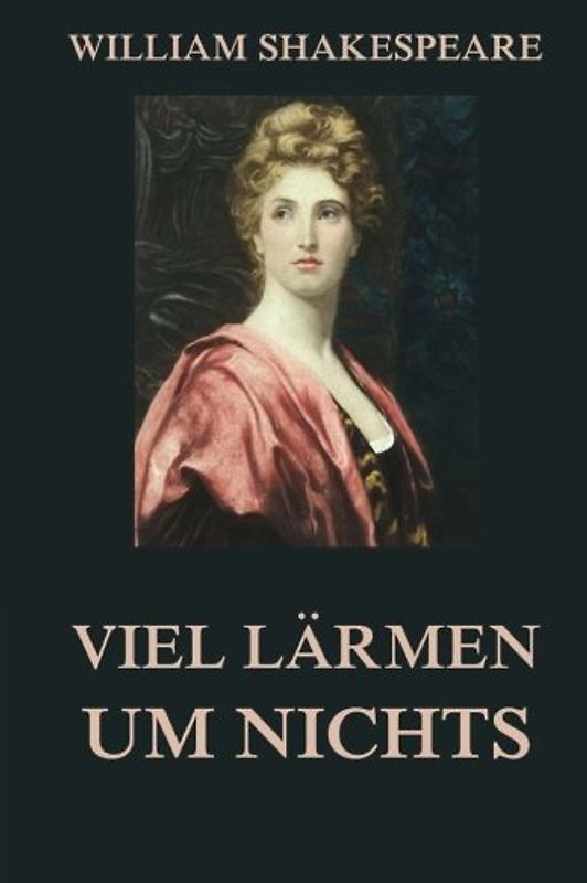 Viel Lärmen um Nichts