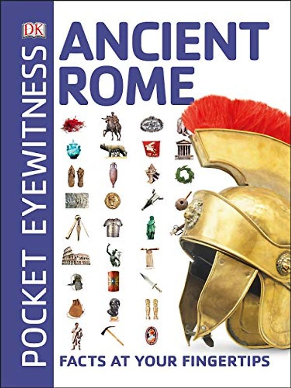 Ancient Rome: Pocket Eyewitness