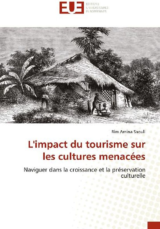 L'impact du tourisme sur les cultures menacées
