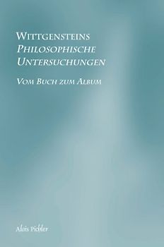 Wittgensteins "Philosophische Untersuchungen"