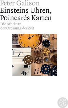 Einsteins Uhren /Poincar's Karten