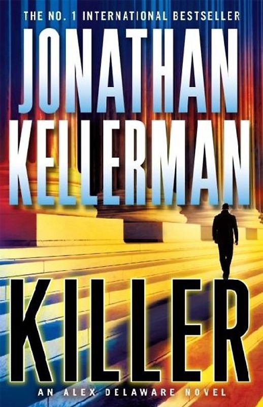 Killer (Alex Delaware) - Kellerman, Jonathan