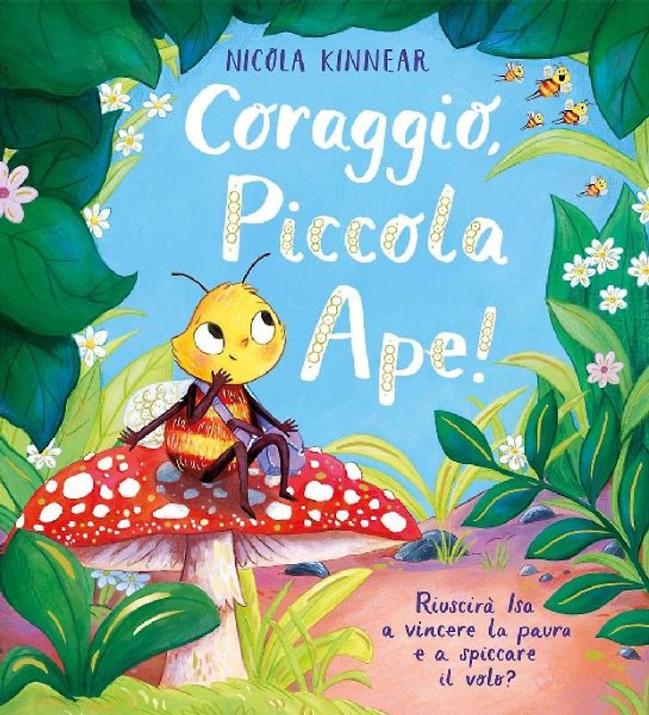 Coraggio, piccola ape!