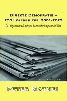 Direkte Demokratie – 250 Leserbriefe 2001-2023