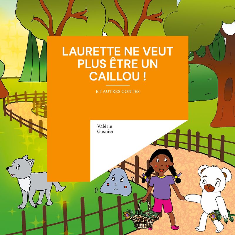 Laurette ne veut plus être un caillou !