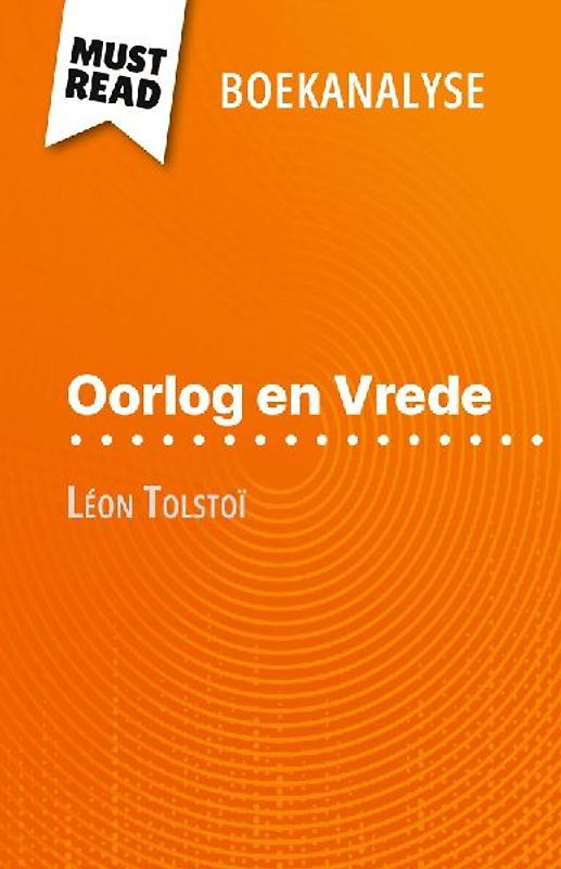 Oorlog en Vrede van Léon Tolstoï (Boekanalyse)