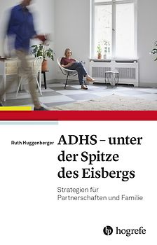 ADHS - unter der Spitze des Eisbergs