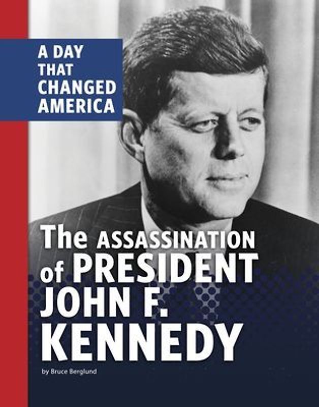 The Assassination of President John F. Kennedy