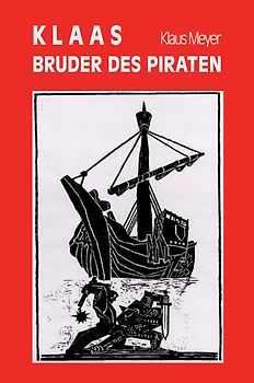 Klaas - Bruder des Piraten