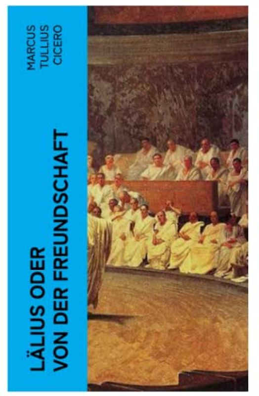 Lälius oder von der Freundschaft