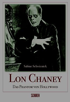 Lon Chaney - Das Phantom von Hollywood