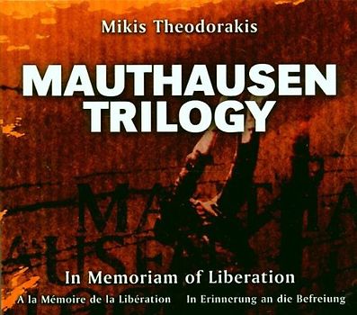 Mikis Theodorakis - Mauthausen Trilogy