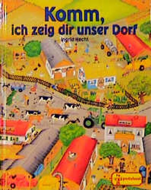 Komm, ich zeig dir unser Dorf