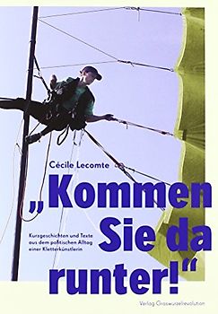 "Kommen Sie da runter!"