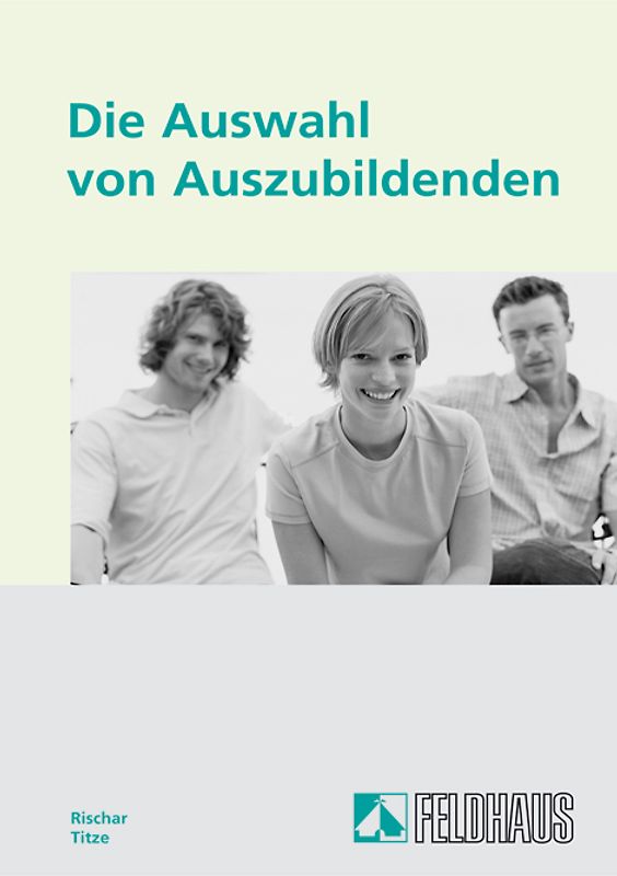 Die Auswahl von Auszubildenden