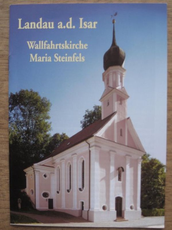 Landau a.d. Isar. Wallfahrtskirche Maria Steinfels