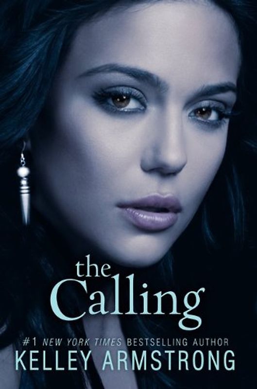 The Calling (Darkness Rising) - Kelley Armstrong