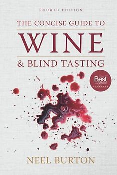 The Concise Guide to Wine and Blind Tasting: Combined Edition