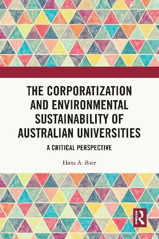 The Corporatization and Environmental Sustainability of Australian Universities