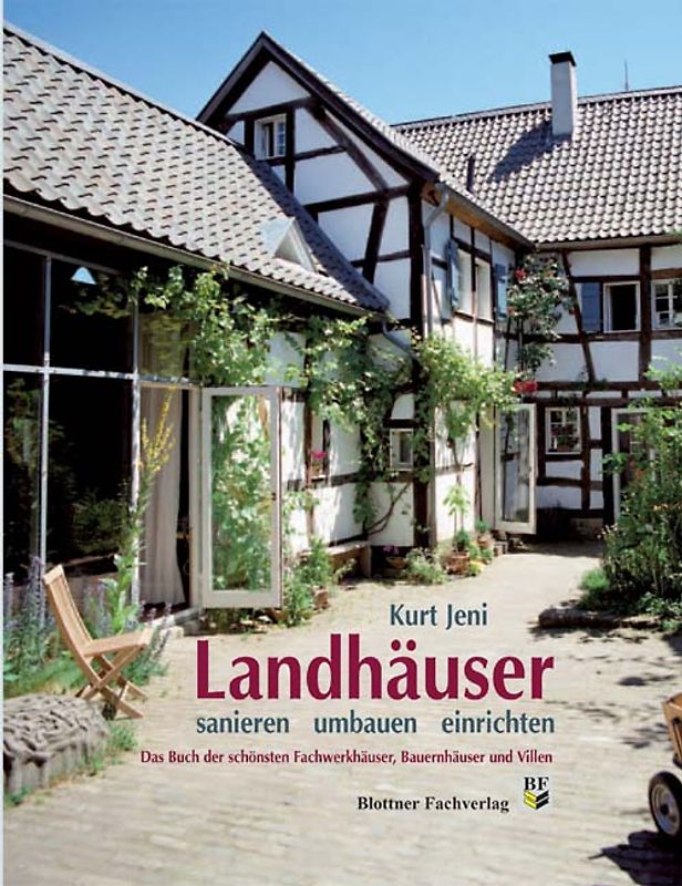 Landhäuser - sanieren, umbauen, einrichten