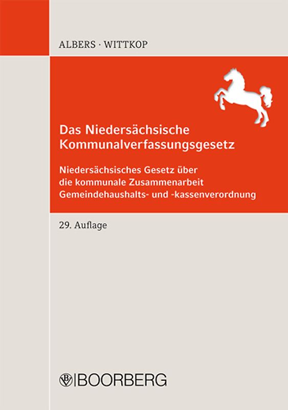 Das Niedersächsische Kommunalverfassungsgesetz. Niedersächsisches Gesetz über die kommunale Zusammenarbeit Gemeindehaushalts- und -kassenverordnung