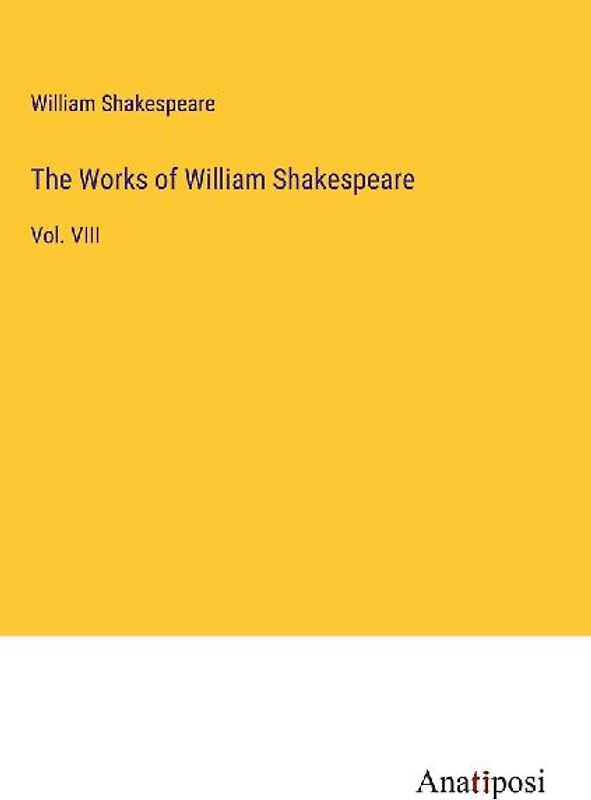 The Works of William Shakespeare