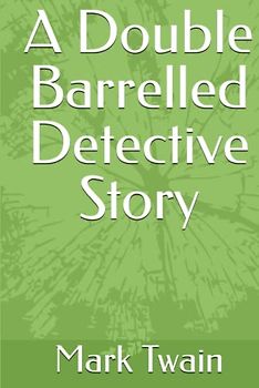 A Double Barrelled Detective Story