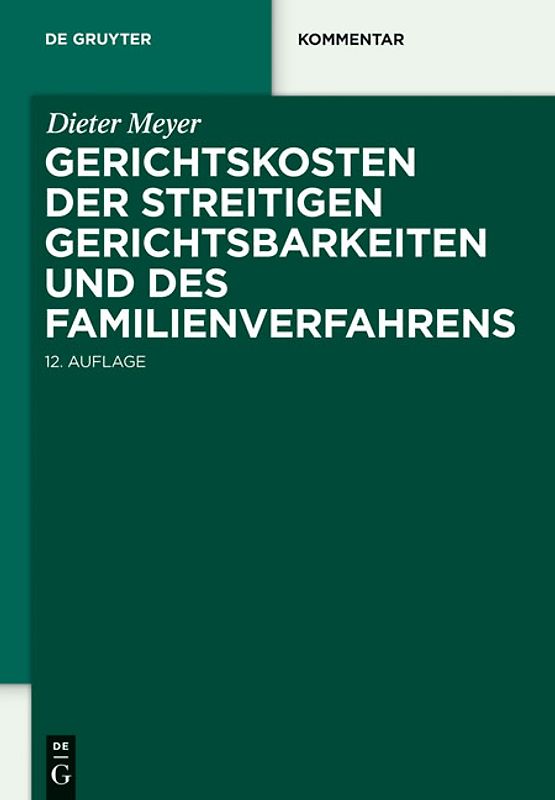 Gerichtskosten der streitigen Gerichtsbarkeiten und des Familienverfahrens