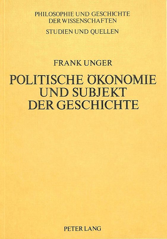 Politische Ökonomie und Subjekt der Geschichte