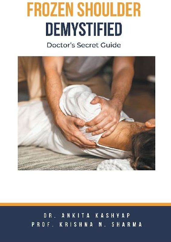 Frozen Shoulder Demystified