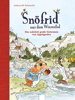 Snöfrid aus dem Wiesental. Das wahrlich große Geheimnis von Appelgarden