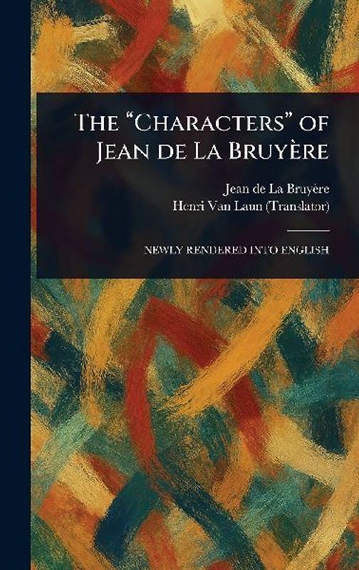 The "Characters" of Jean De La Bruyère