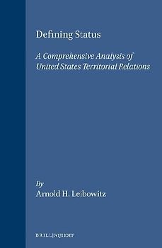 Defining Status:A Comprehensive Analysis of United States - Territorial Relations