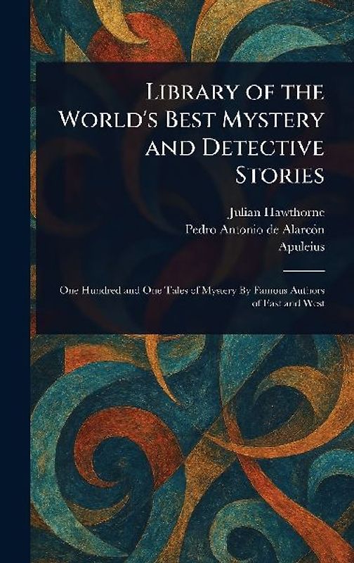 Library of the World's Best Mystery and Detective Stories