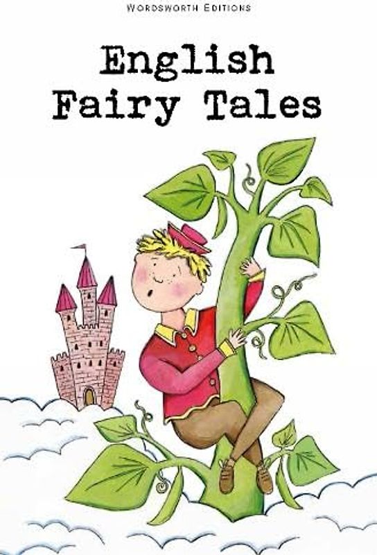 English Fairy Tales (Wordsworth Classics) - Flora Annie Steel