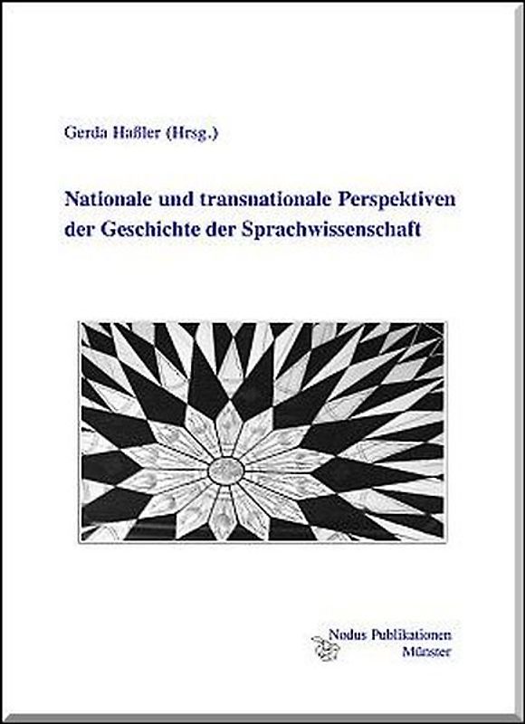 Nationale und transnationale Perspektiven der Geschichte der Sprachwissenschaft