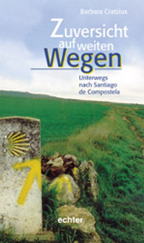 Zuversicht auf weiten Wegen