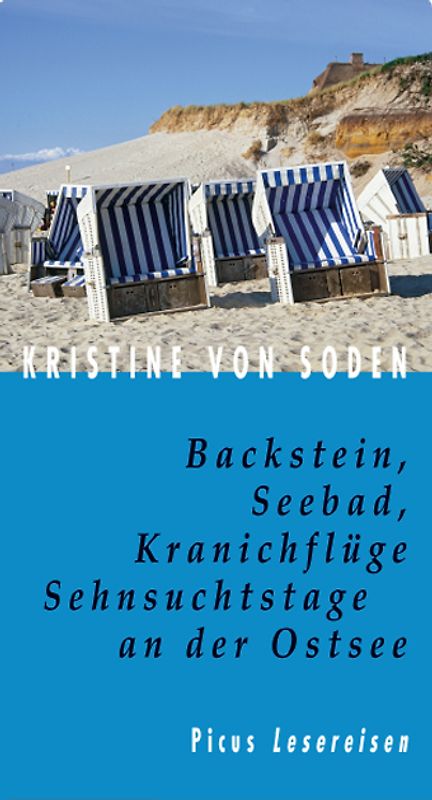 Backstein, Seebad, Kranichflüge. Sehnsuchtstage an der Ostsee