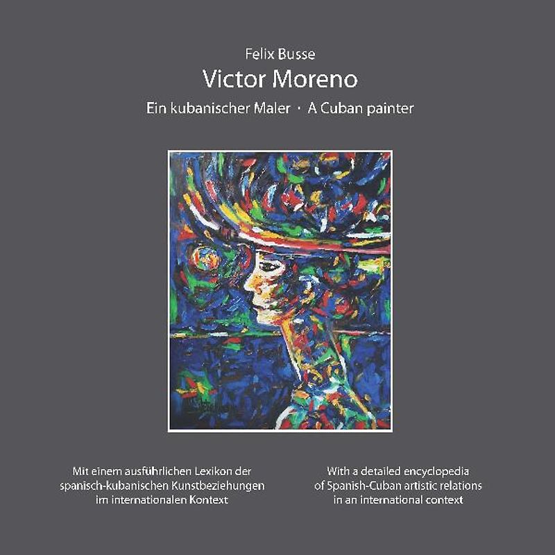 Victor Moreno - Ein kubanischer Maler