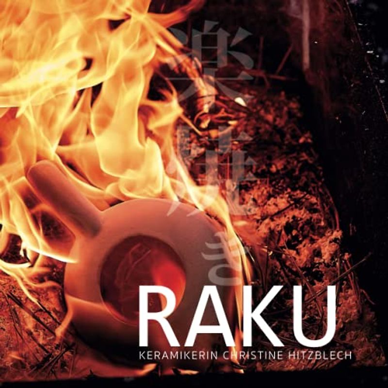 RAKU: Keramikarin Christine Hitzblech, Karlsruher Kunst