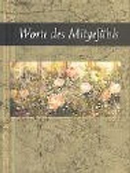 Worte des Mitgefühls