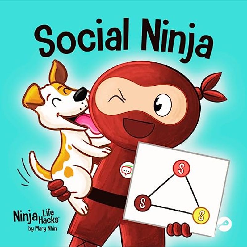 Social Ninja: A Children's Book About Making Friends (Ninja Life Hacks, Band 88)