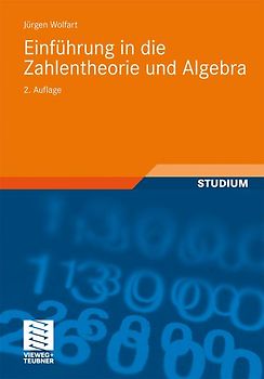Einführung in die Zahlentheorie und Algebra