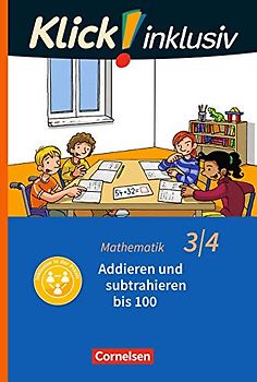 Klick! inklusiv - Mathematik, Grundschule / Förderschule - Themenhefte für Lernende mit Förderbedarf - 3./4. Schuljahr